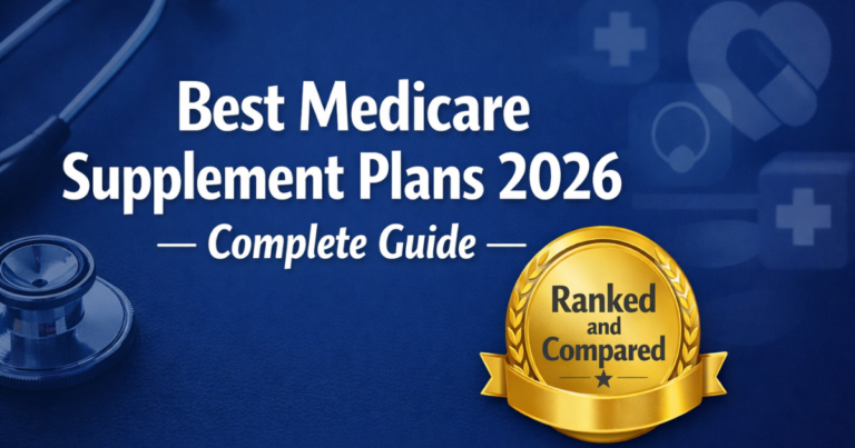 best medicare supplement plans 2026 complete ranked guide