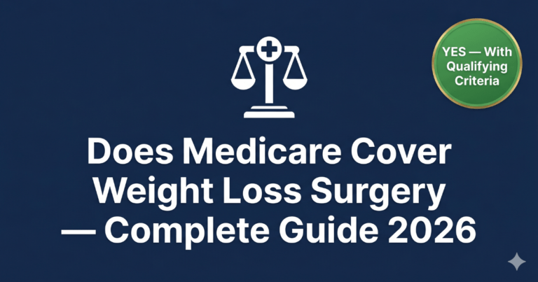 does medicare cover weight loss surgery complete guide 2026