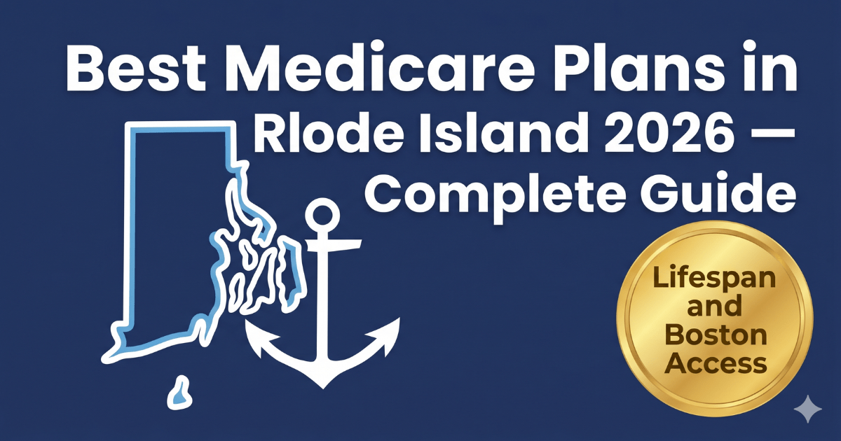 best medicare plans in rhode island 2026 complete guide
