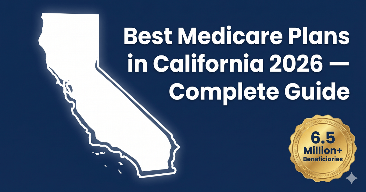 best medicare plans in california 2026 complete guide