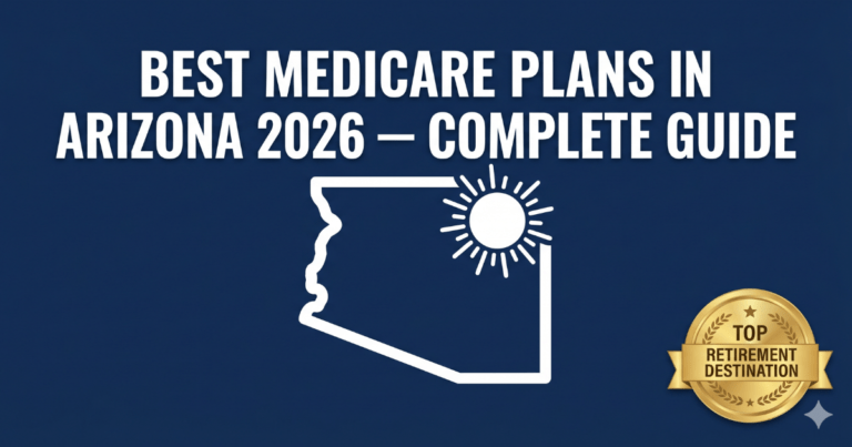 best medicare plans in arizona 2026 complete guide