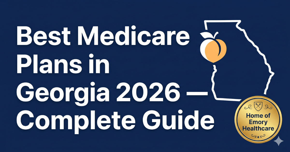 best medicare plans in georgia 2026 complete guide